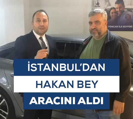 İstanbul'dan Hakan Bey Aracını Aldı