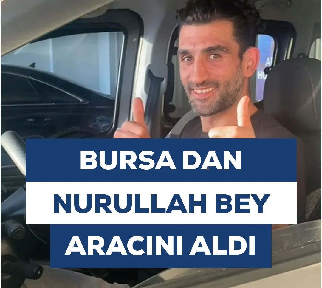 Eskişehir'den Nurullah Bey Aracını Aldı