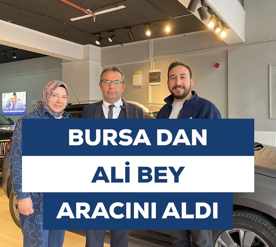 Bursa'dan Ali Bey Aracını Aldı