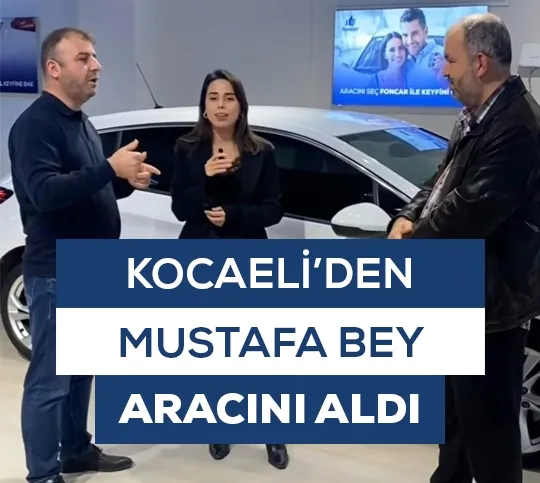 Kocaeli'den Mustafa Bey Aracını Aldı