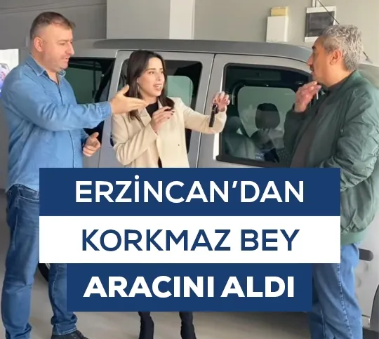 Erzincan'dan Kokrmaz Bey Aracını Aldı