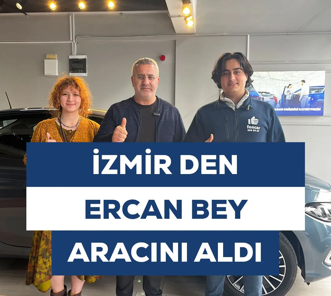 İzmir'den Ercan Bey Aracını Aldı